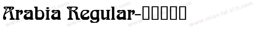 Arabia Regular字体转换